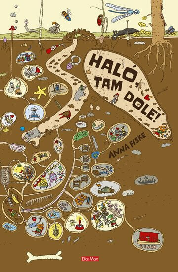 Haló, tam dole! Rok pod zemí - obrázkové příběhy koupíte na Knihydobrovsky.cz