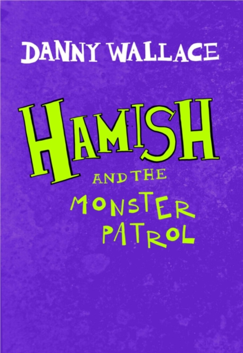 Kniha Hamish and the Monster Patrol