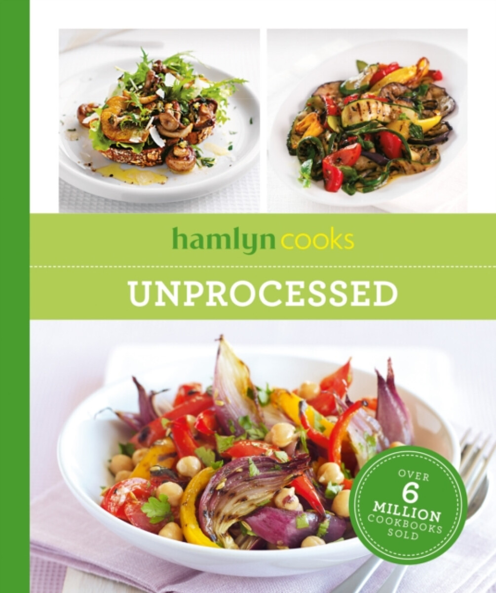 Kniha Hamlyn Cooks: Unprocessed