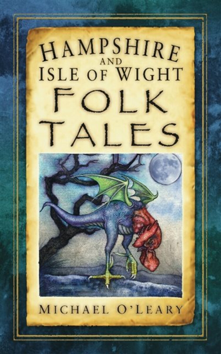 Kniha Hampshire and Isle of Wight Folk Tales