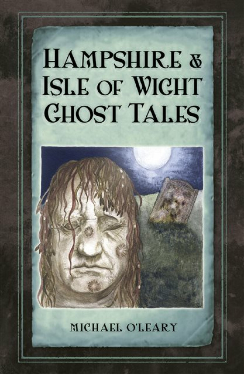 Kniha Hampshire and Isle of Wight Ghost Tales