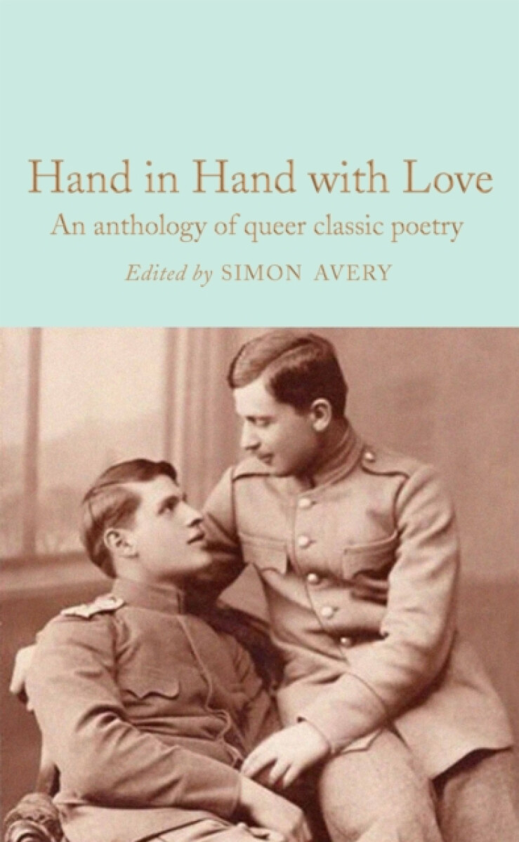 Kniha Hand in Hand with Love: An Anthology of Queer Classic Poetry