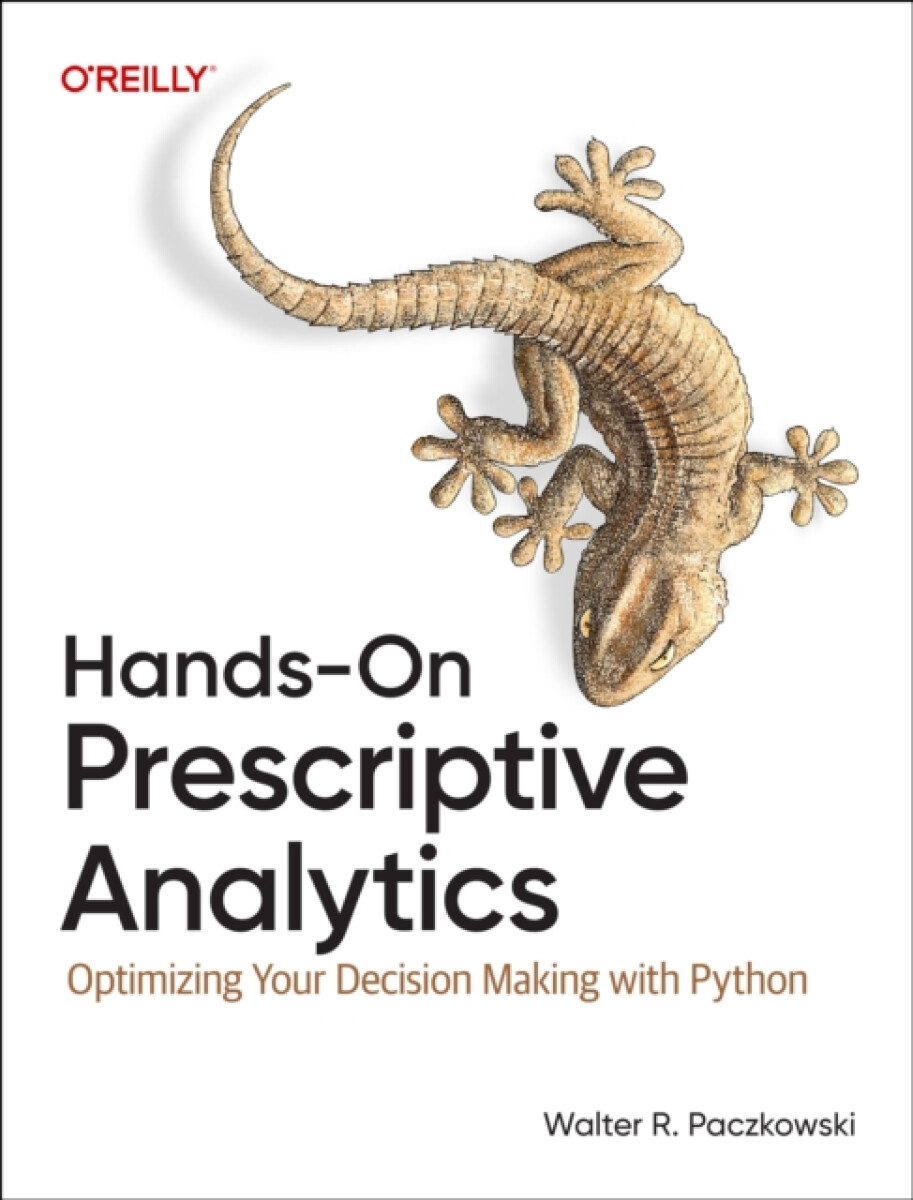 Kniha Hands-On Prescriptive Analytics