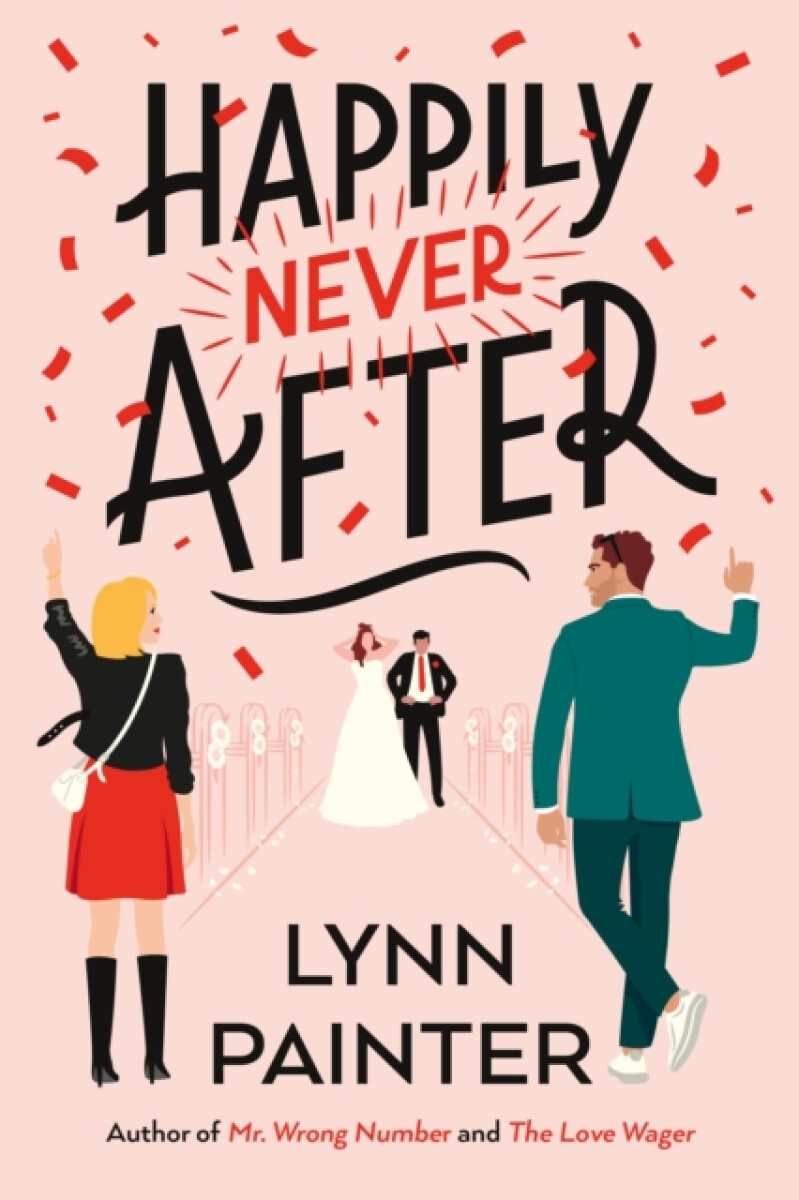 Kniha Happily Never After: A brand-new hilarious rom-com from the New York Times bestseller