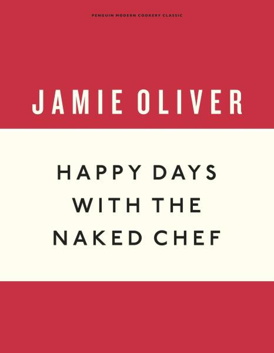 Kniha Happy days with the naked chef