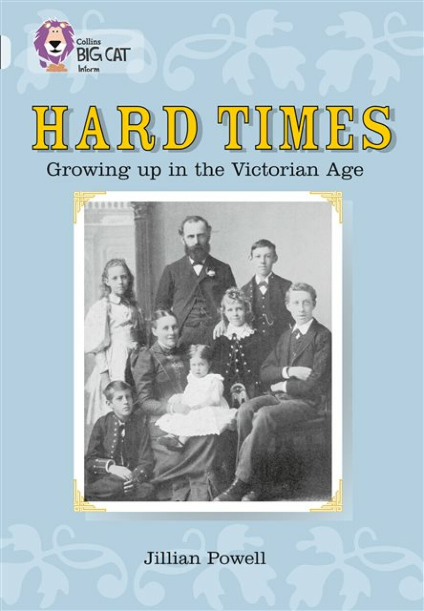 Kniha Hard Times: Growing Up in the Victorian Age