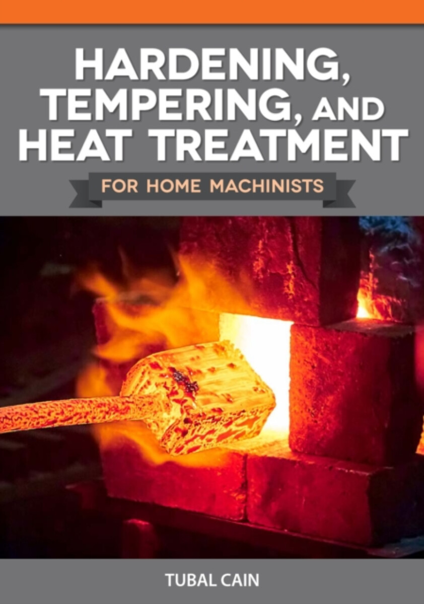 Kniha Hardening, Tempering and Heat Treatment