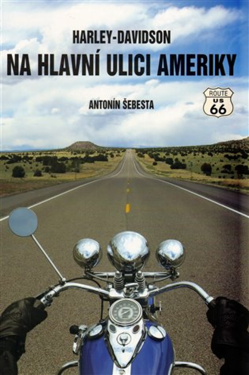 Harley-Davidson na hlavní ulici Ameriky - Antonín Šebesta