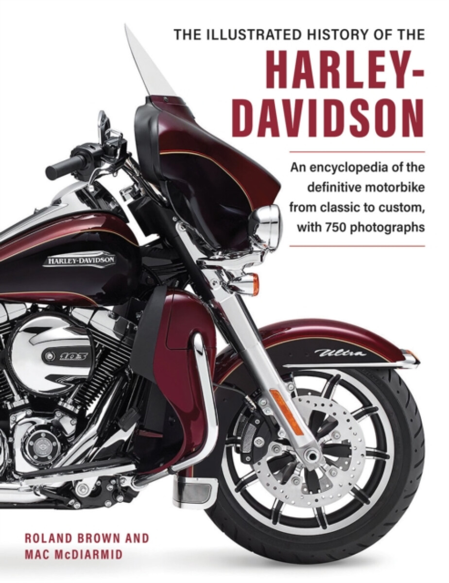 Kniha Harley Davidson, The Illustrated History of the