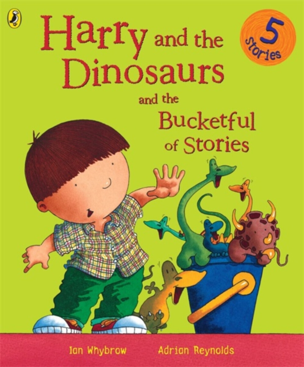 Kniha Harry and the Dinosaurs and the Bucketful of Stories