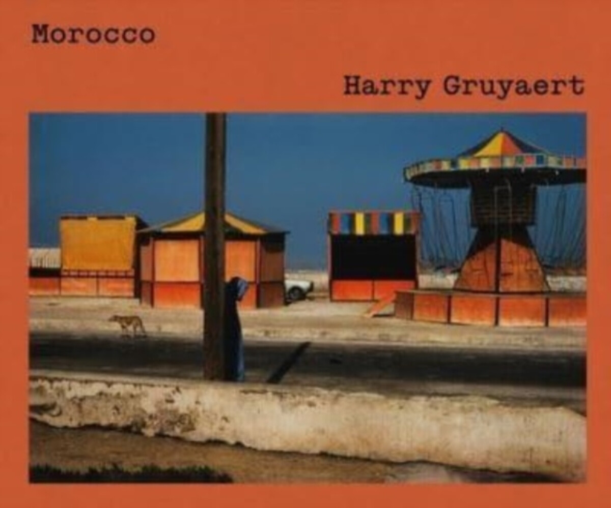 Kniha Harry Gruyaert: Morocco