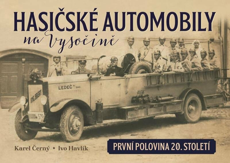 Kniha Hasičské automobily na Vysočině (první polovina 20. století)