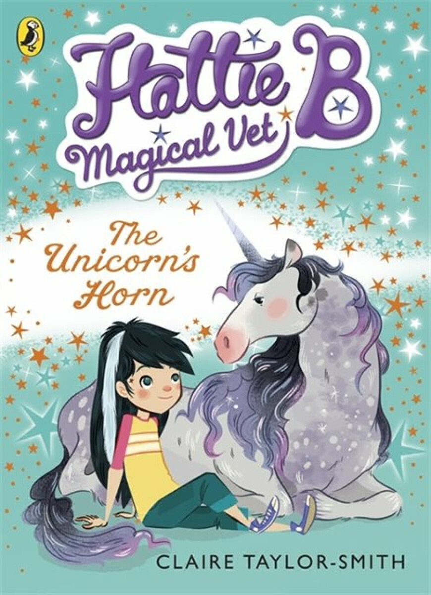 Kniha Hattie B, Magical Vet: The Unicorn's Horn (Book 2)