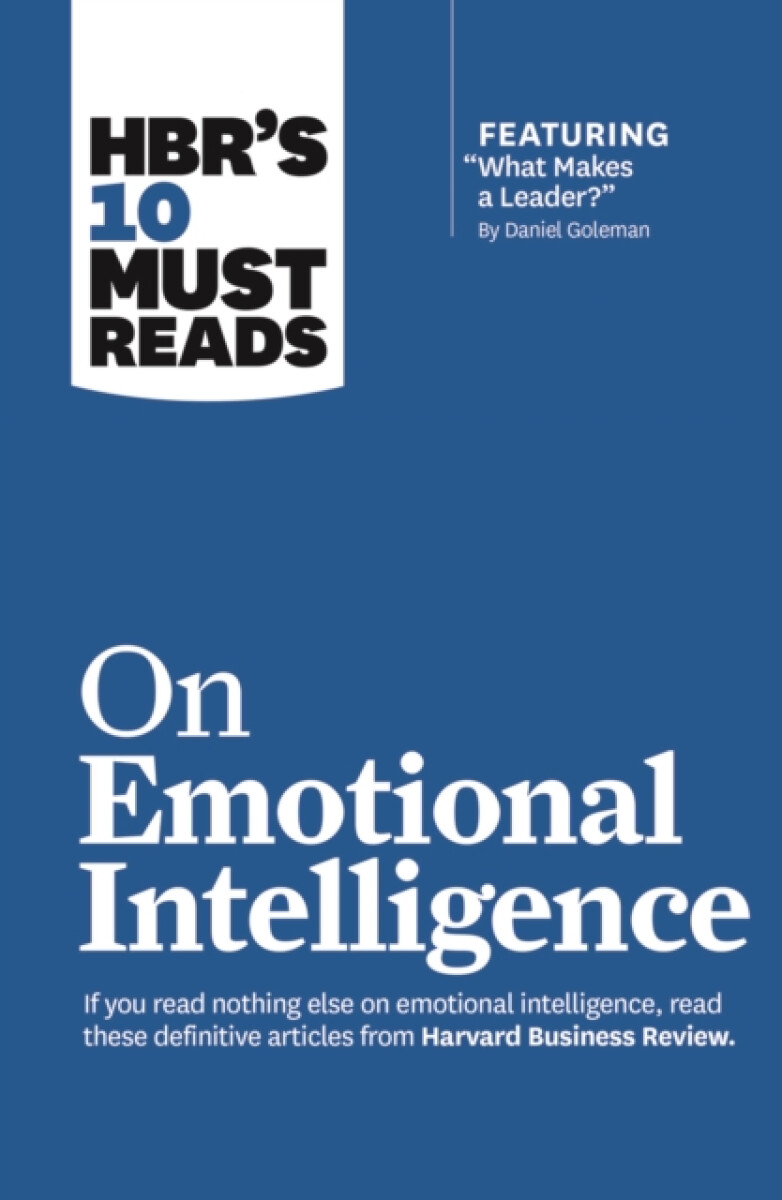Kniha HBR's 10 Must Reads on Emotional Intelligence (with featured article "What Makes a Leader?" by Daniel Goleman)(HBR's 10 Must Reads)