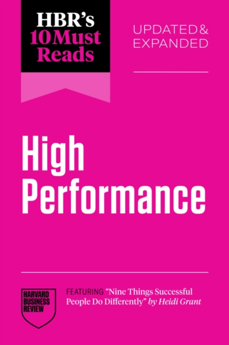 Kniha HBR's 10 Must Reads on High Performance, Updated and Expanded