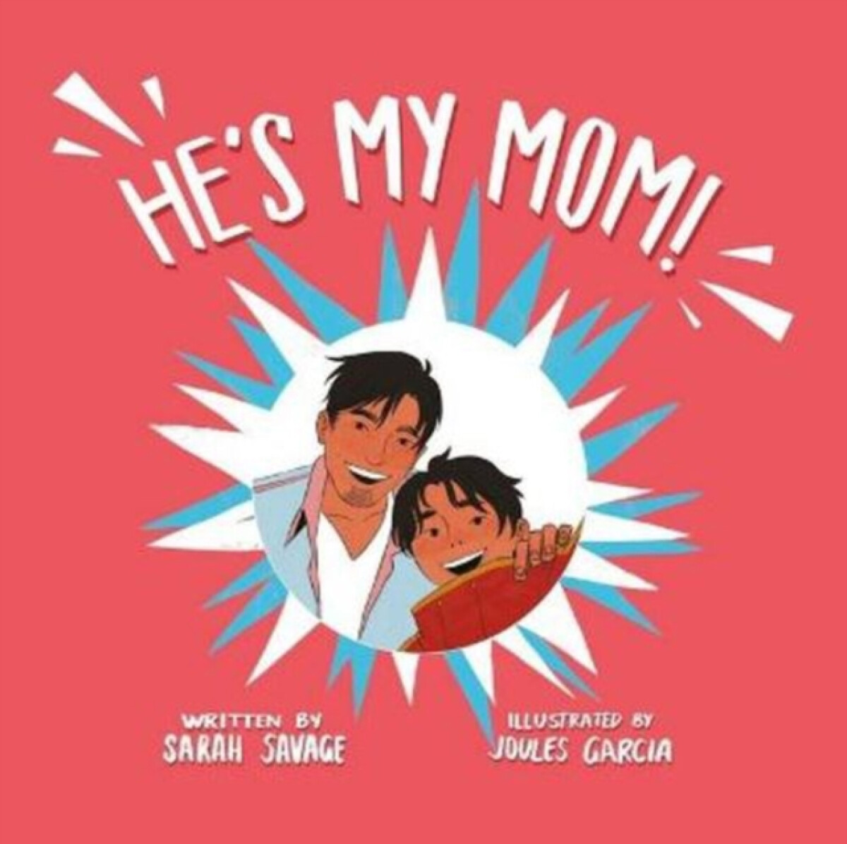 He's My Mom! - Sarah Savage