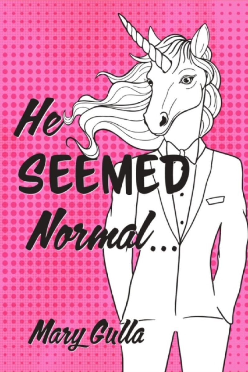 Kniha He Seemed Normal ...