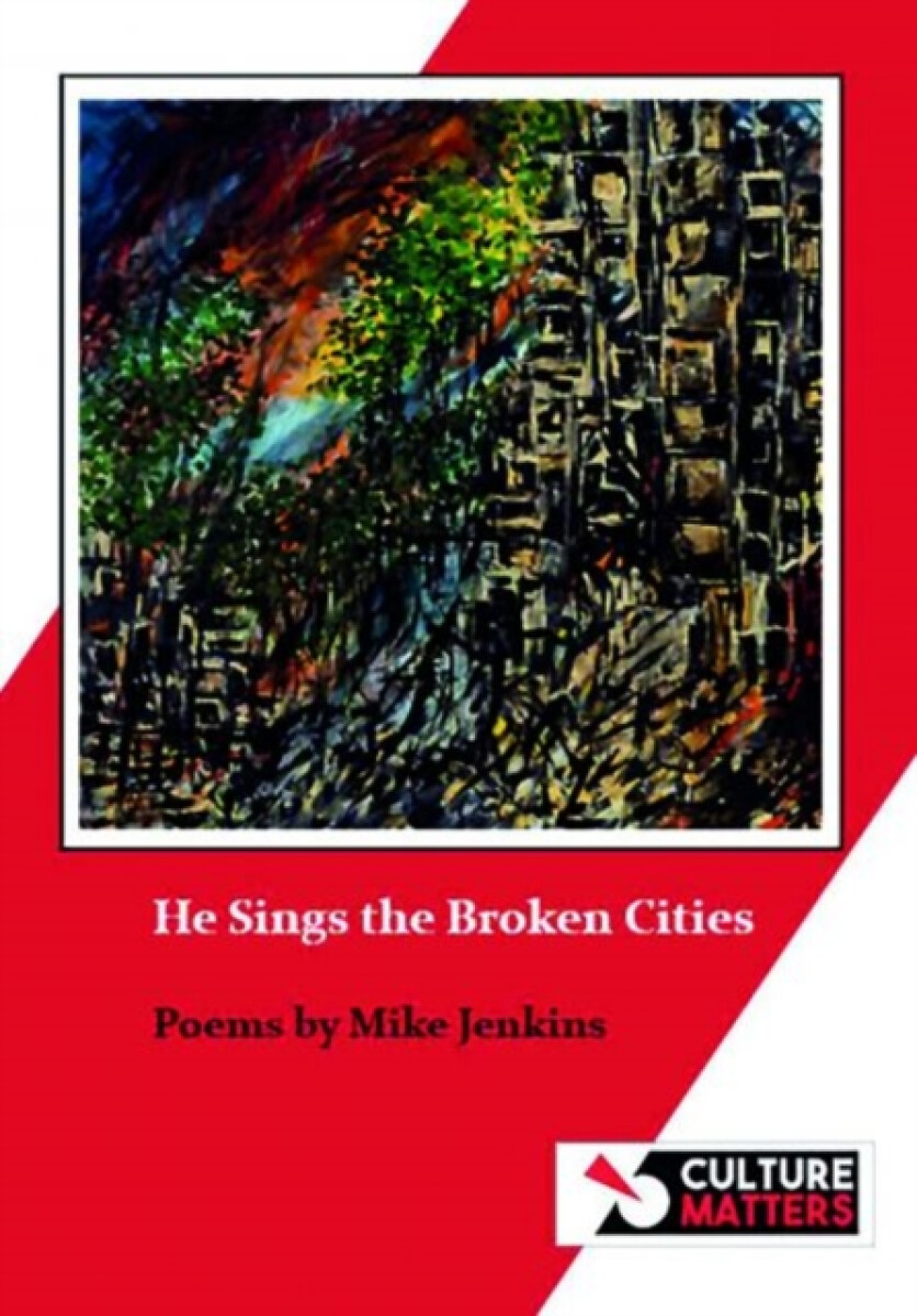 Kniha He Sings the Broken Cities
