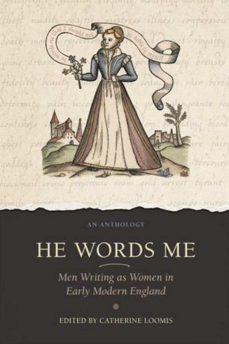Arizona Center for Medieval & Renaissance Studies,US He Words Me - Loomis, Catherine