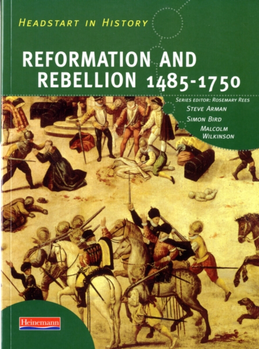 Kniha Headstart In History: Reformation a Rebellion 1485-1750
