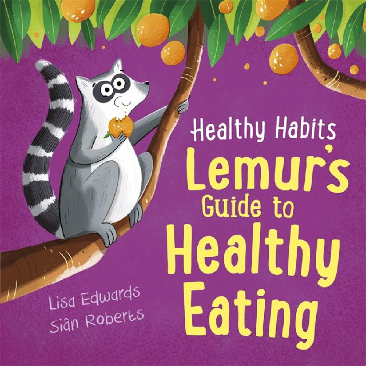 Kniha Healthy Habits: Lemur's Guide to Healthy Eating