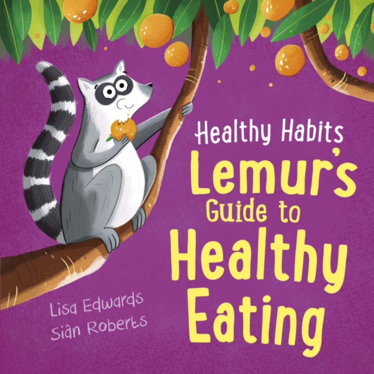 Kniha Healthy Habits: Lemur's Guide to Healthy Eating