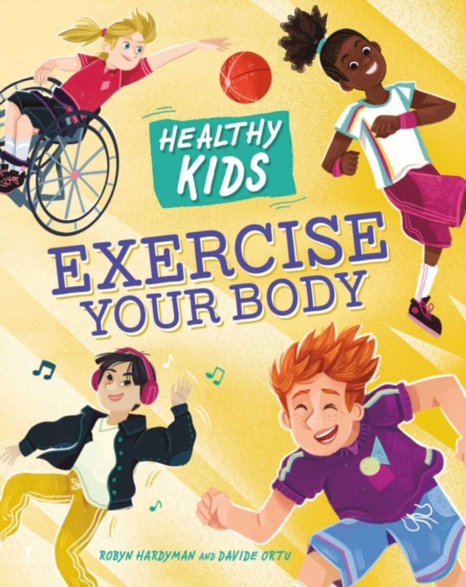 Kniha Healthy Kids: Exercise Your Body