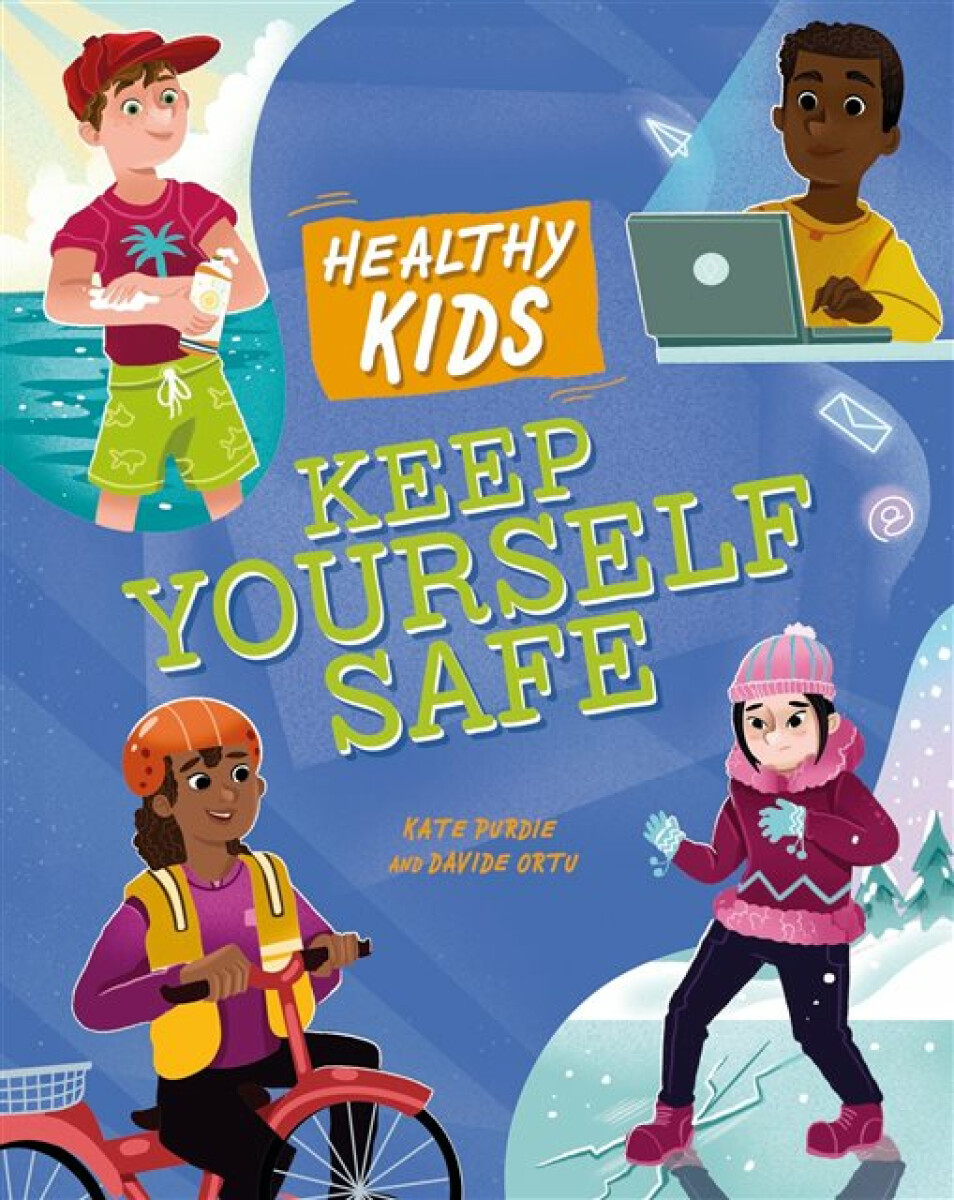 Kniha Healthy Kids: Keep Yourself Safe