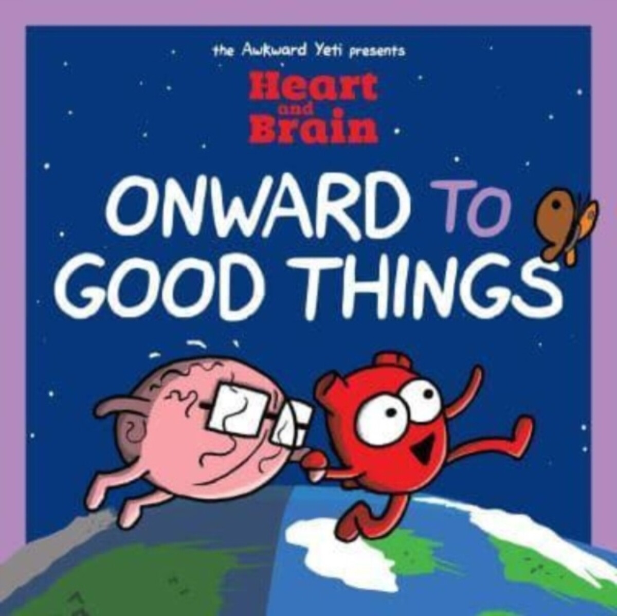 Kniha Heart and Brain: Onward to Good Things!