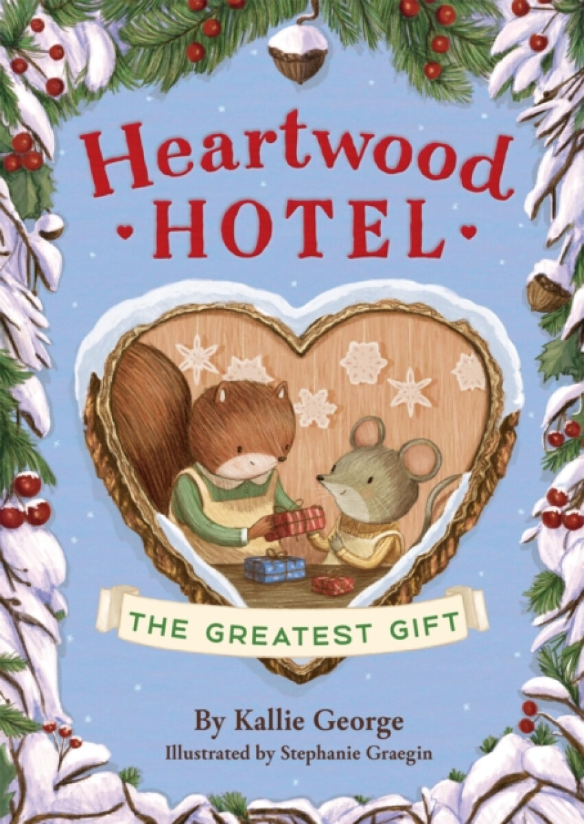 Kniha Heartwood Hotel 02 Greatest Gift