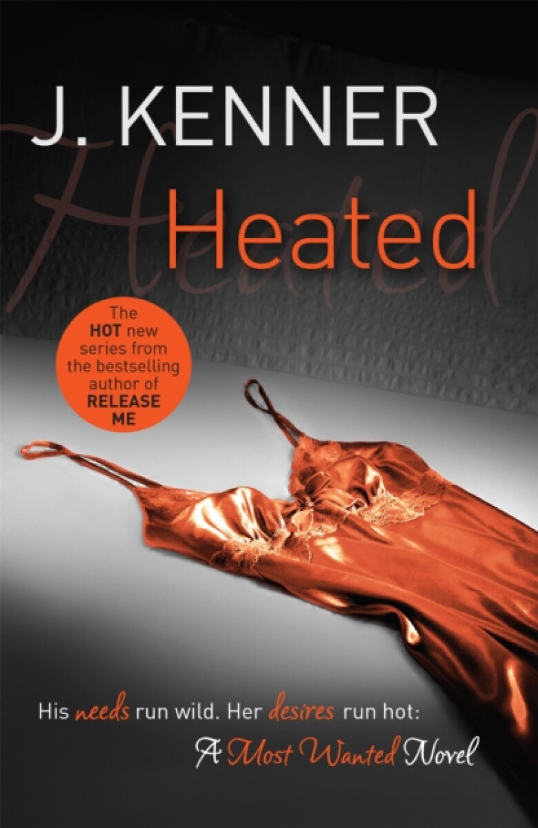 Kniha Heated: Most Wanted Book 2
