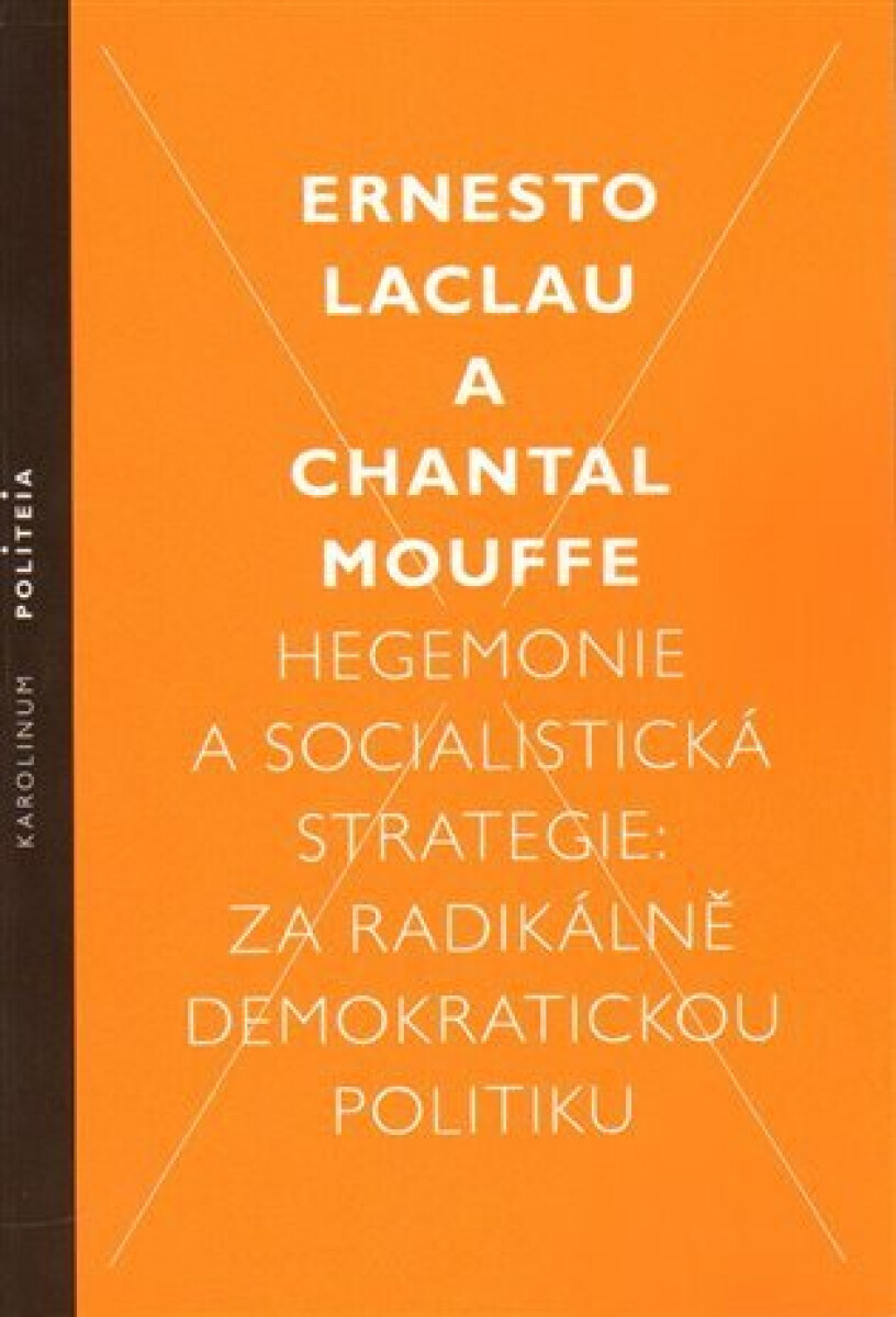 Kniha Hegemonie a socialistická strategie: za radikálně demokratickou politiku