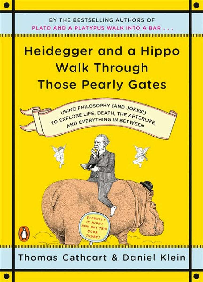Kniha Heidegger and a Hippo Walk Through Those Pearly Gates