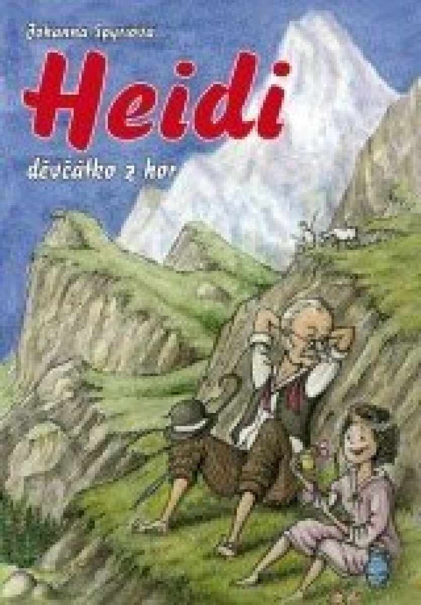 Heidi, děvčátko z hor - Johana Spyriová