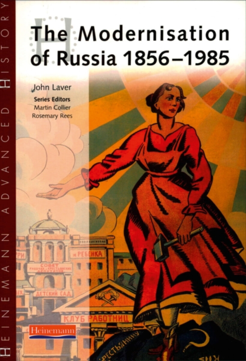 Kniha Heinemann Advanced History: The Modernisation of Russia 1856-1985