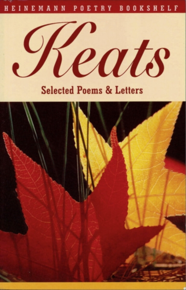 Kniha Heinemann Poetry Bookshelf: Keats Selected Poems and Letters