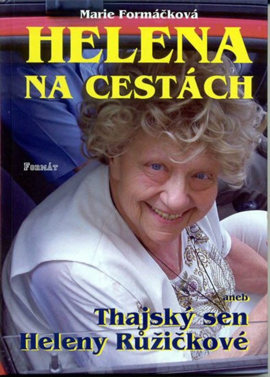 Helena na cestách (poškozená) - Marie Formáčková