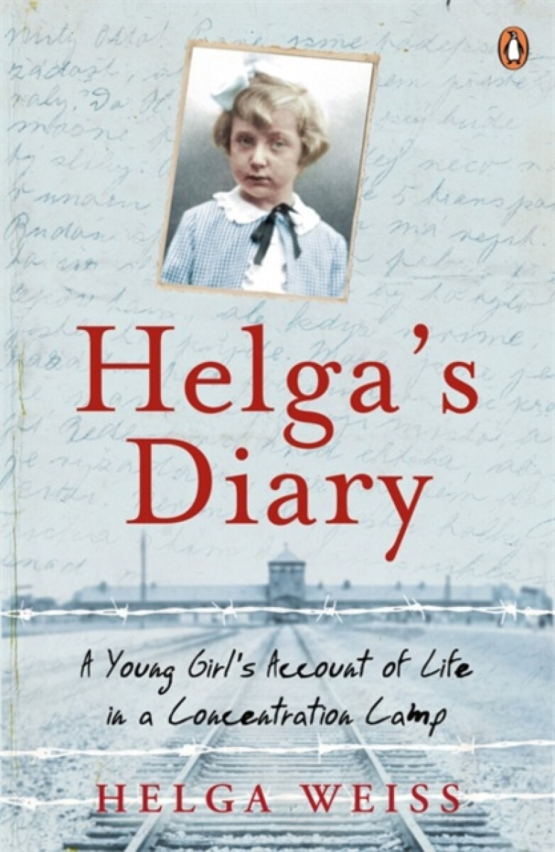 Kniha Helga's Dairy: A Young Girl's Account Of Life In Concentration Camp