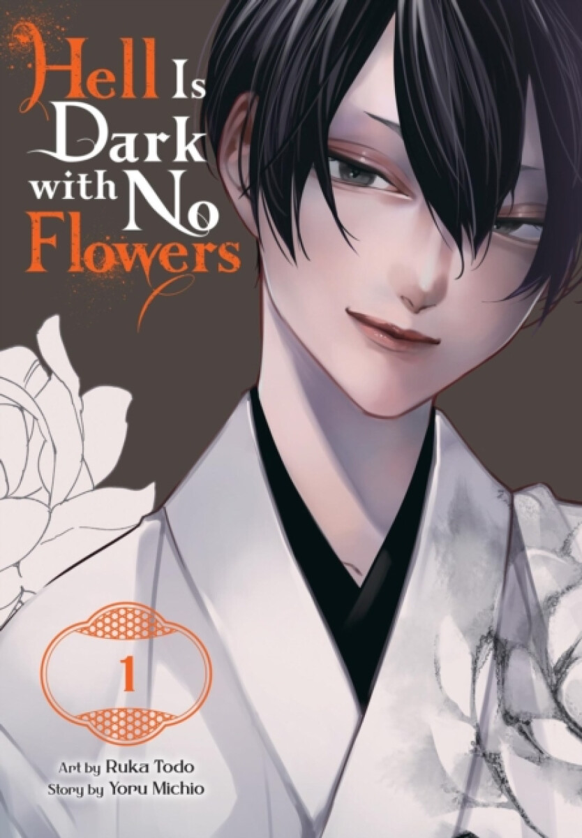 Kniha Hell Is Dark with No Flowers, Vol. 1 (manga)