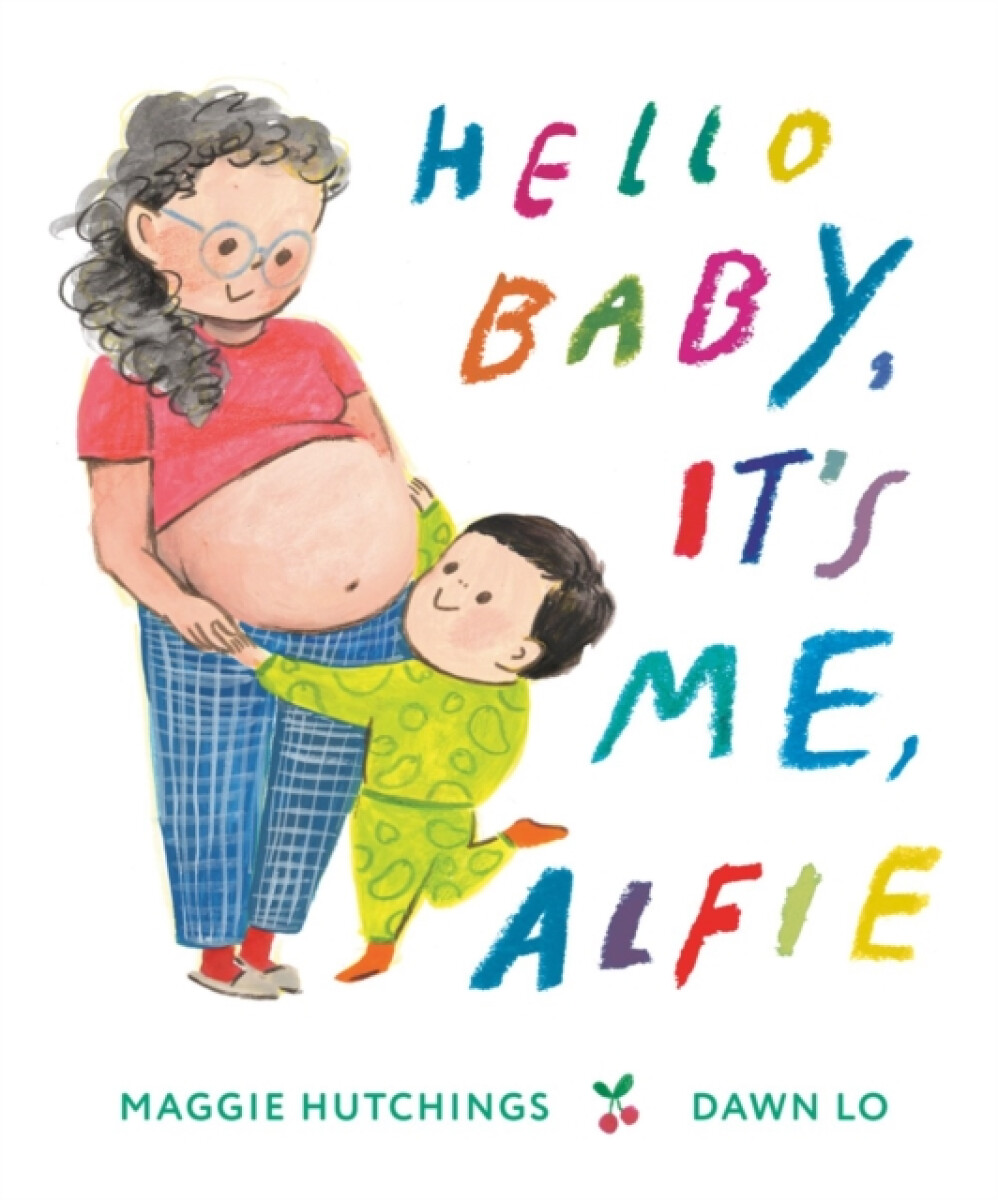 Kniha Hello Baby, It's Me, Alfie