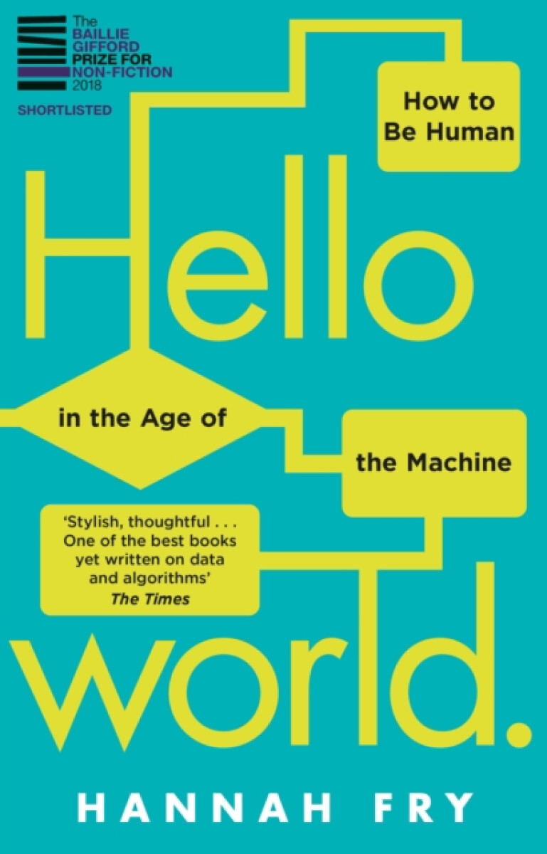 Kniha Hello World : How to be Human in the Age of the Machine