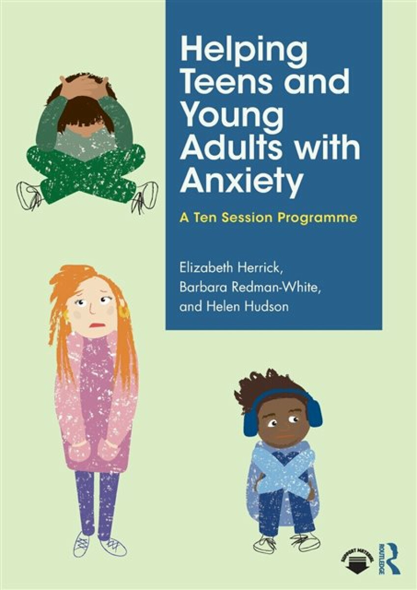 Kniha Helping Teens and Young Adults with Anxiety