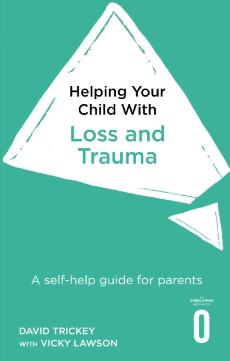 Kniha Helping Your Child with Loss and Trauma