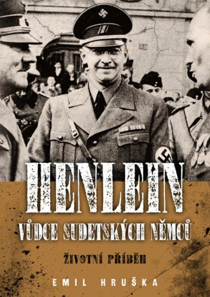 Kniha Henlein: Vůdce sudetských němců - Životní příběh