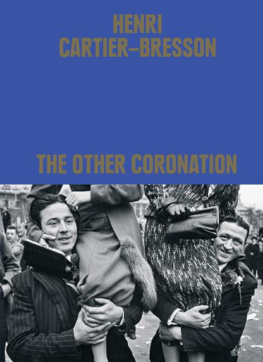 Kniha Henri Cartier-Bresson: The Other Coronation