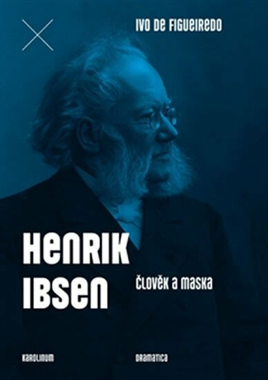 Kniha Henrik Ibsen - Člověk a maska
