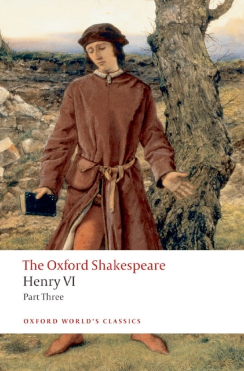 Kniha The Oxford Shakespeare: Henry VI (Part Three)
