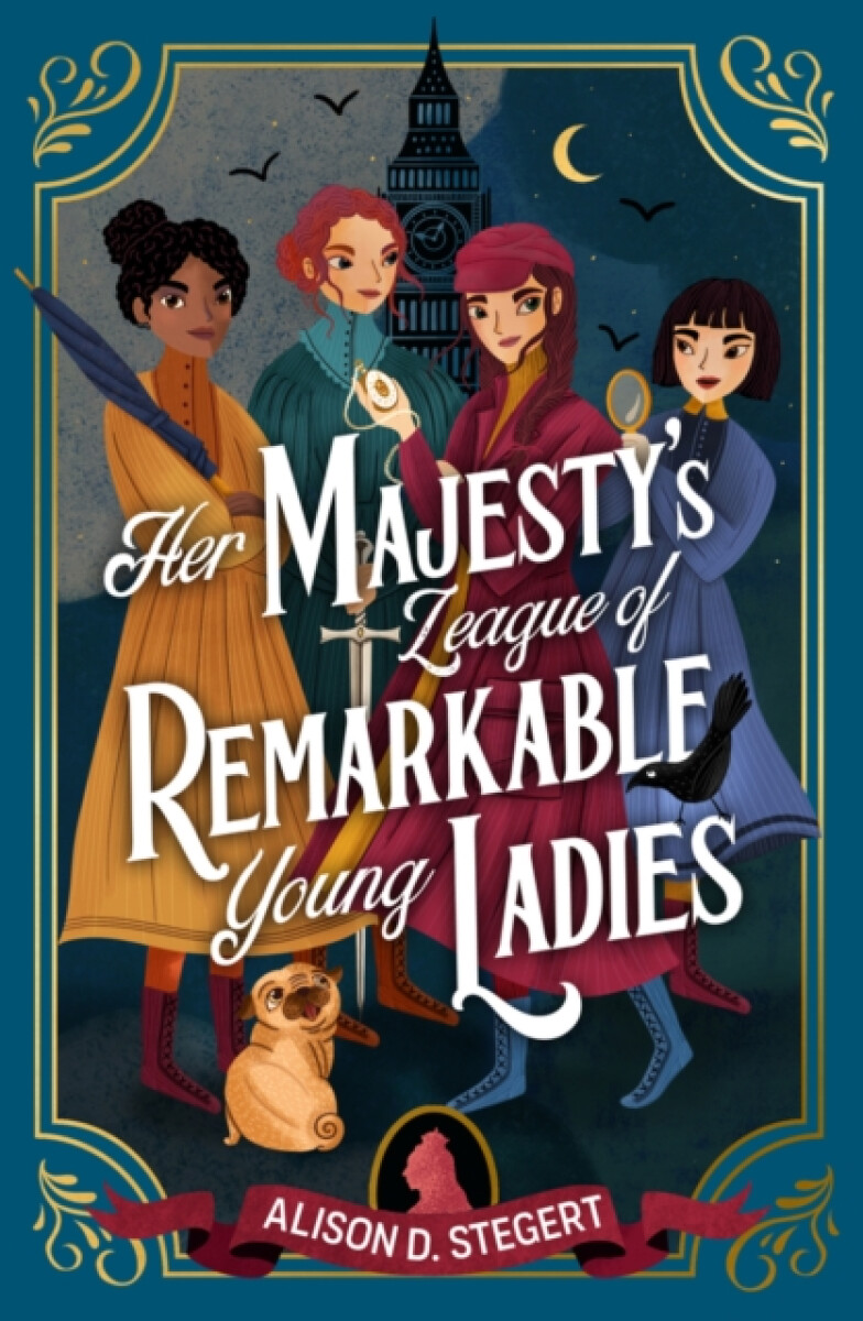 Kniha Her Majesty's League of Remarkable Young Ladies