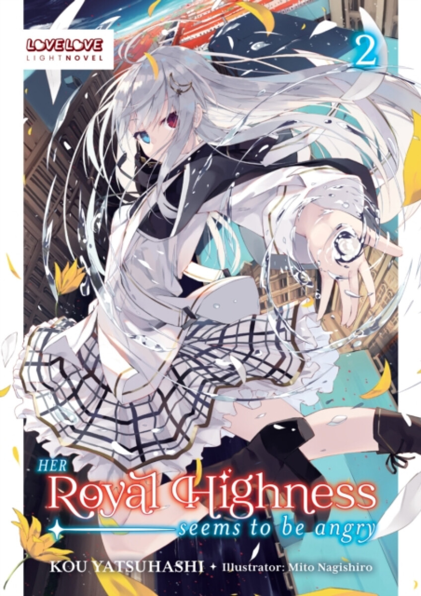 Kniha Her Royal Highness Seems to Be Angry, Volume 2 (Light Novel)