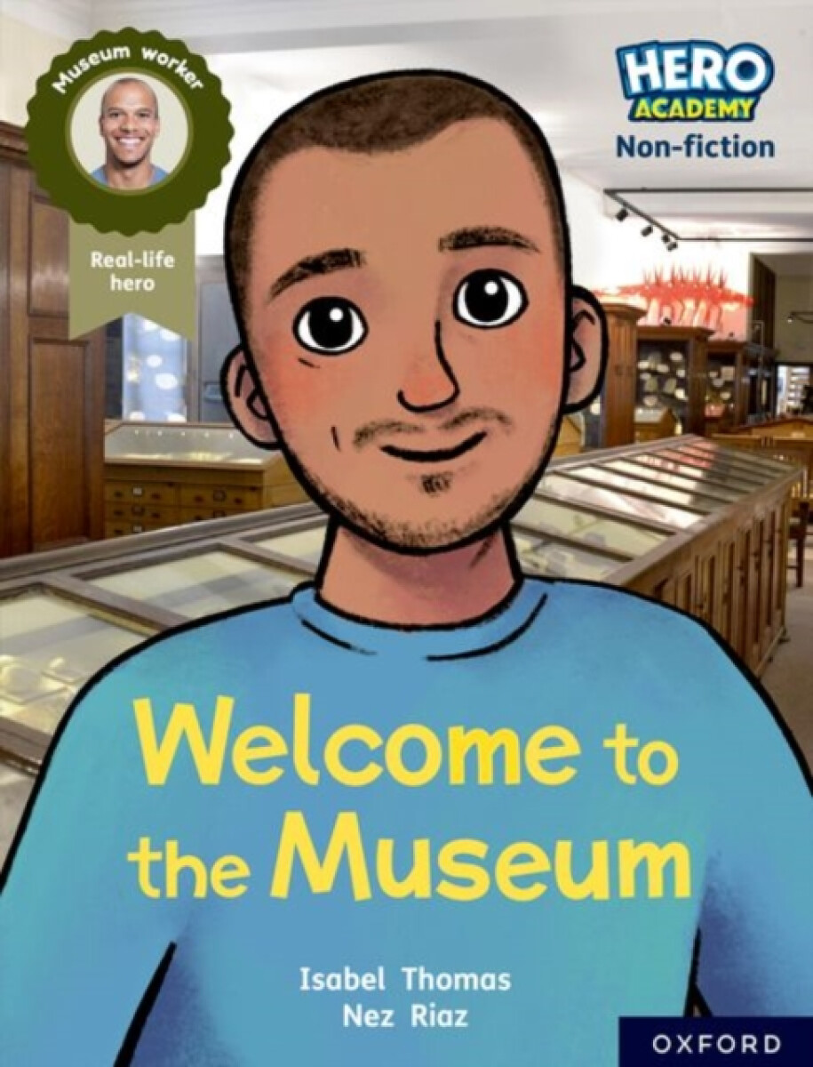Kniha Hero Academy Non-fiction: Oxford Reading Level 10, Book Band White: Welcome to the Museum